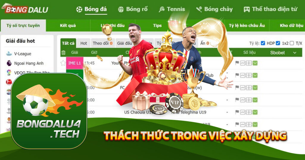 Thách thức trong việc xây dựng và phát triển kèo nhà cái