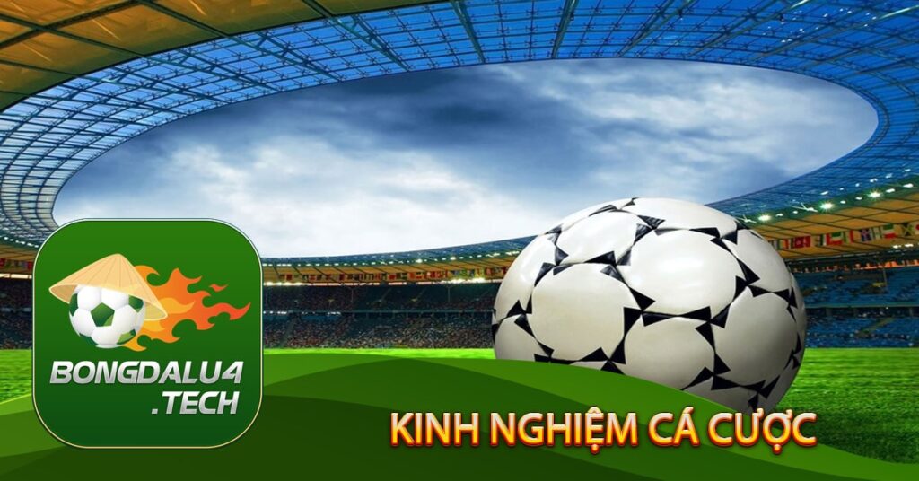 Kinh nghiệm cá cược